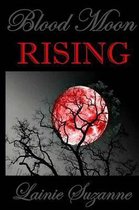 Blood Moon Rising