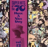Super Hits Of The '70s: Have A...Vol. 13