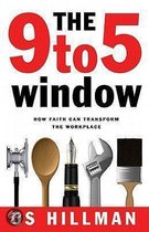 The 9 to 5 Window