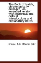 The Book of Isaiah, Chronologically Arranged