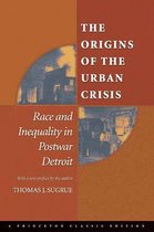 The Origins of the Urban Crisis