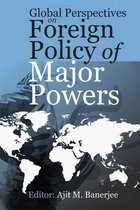 Global Perspectives on Foreign Policy of Major Powers