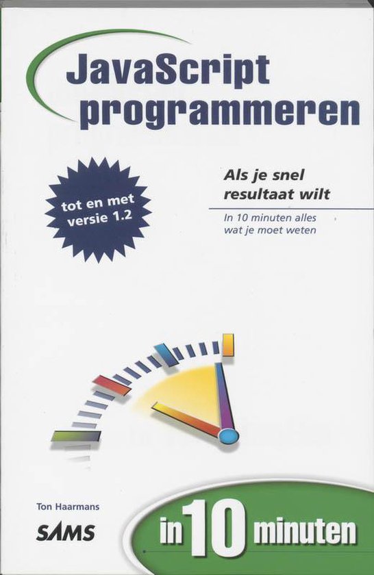 Cover van het boek 'JavaScript programmeren in 10 minuten' van Ton Haarmans