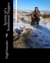 Secrets of a Southwest Trapper