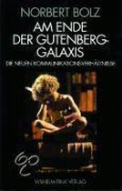 Am Ende Der Gutenberg-Galaxis