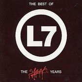 The Best Of L7: The Slash Years