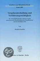 Vergabeentscheidung und Verfahrensgerechtigkeit