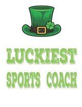 Luckiest Sports Coach