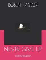 Never Give Up