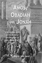 Amos, Obadiah and Jonah