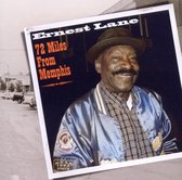 Ernest Lane - 72 Miles From Memphis (CD)
