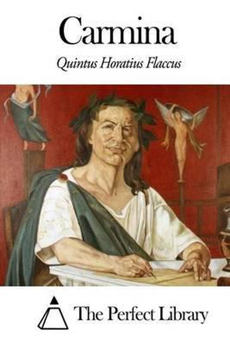 Carmina - Quintus Horatius Flaccus