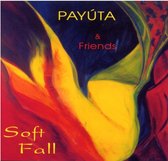 Payuta & Friends - Soft Fall (CD)