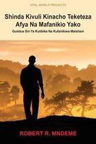 Shinda Kivuli Kinacho Teketeza Afya Na Mafanikio Yako