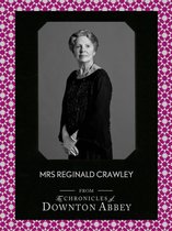 Mrs Reginald Crawley (Downton Abbey Shorts, Book 6)