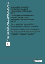 Philologica Slavica Vindobonensia 3 - Slavische Geisteskultur: Ethnolinguistische und philologische Forschungen. Teil 2