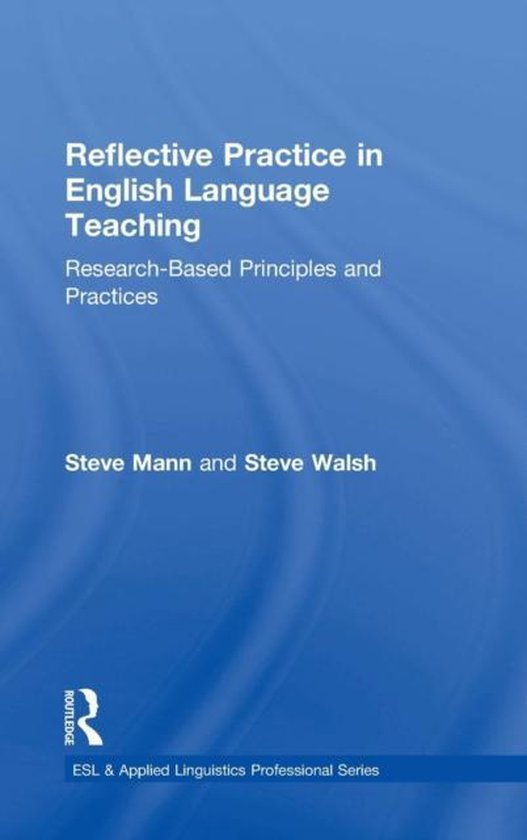 ESL & Applied Linguistics Professional Series- Reflective Practice in ...
