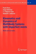 Kinematics and Dynamics of Multibody Systems with Imperfect Joints