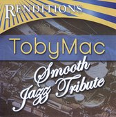 Renditions: Tobymac Tribute