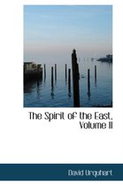 The Spirit of the East, Volume II