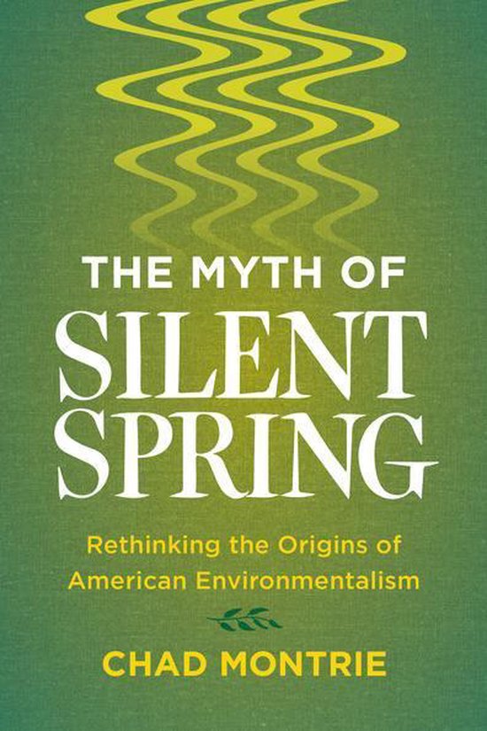 The Myth of Silent Spring - cover