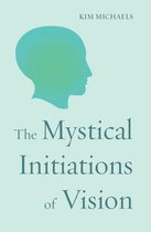 Path to Self-Mastery-The Mystical Initiations of Vision