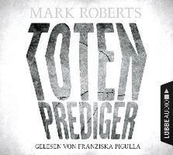 Roberts, M: Totenprediger