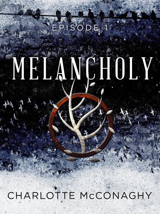 The Cure 1 - Melancholy: Episode 1 - cover