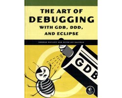 Omslag van Art Of Debugging With Gdb And Ddd