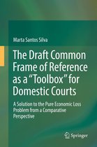 The Draft Common Frame of Reference as a "Toolbox" for Domestic Courts