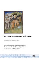 Moyen Âge européen - Arthur, Gauvain et Mériadoc