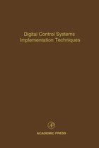 Digital Control Systems Implementation Techniques: Advances in Theory and Applications