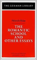 The Romantic School and Other Essays