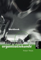 Toegepaste organisatiekunde Werkboek