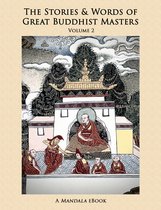 The Stories and Words of Great Buddhist Masters, Vol. 2 eBook