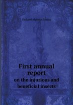 First annual report on the injurious and beneficial insects