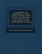 Gesetzb Chlein Zur Behandlung Der Armen-Polizey Auf Dem Lande