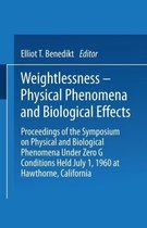 Weightlessness-Physical Phenomena and Biological Effects