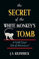 The Secret of the White Monkey's Tomb