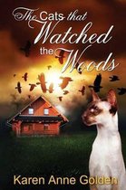 The Cats That Watched the Woods