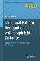 Advances in Computer Vision and Pattern Recognition - Structural Pattern Recognition with Graph Edit Distance