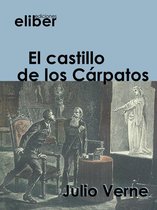 Clásicos de la literatura universal - El castillo de los Cárpatos