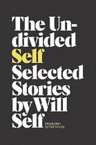 The Undivided Self: Selected Stories