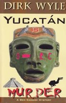 Ben Candidi Mystery- Yucat�n Is Murder