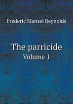 The parricide Volume 1