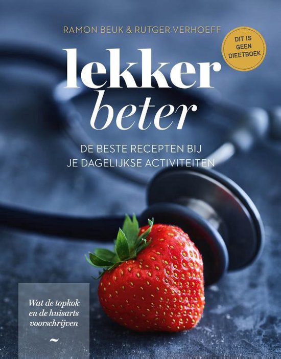 Lekker beter. De beste recepten bij je dagelijkse activiteiten