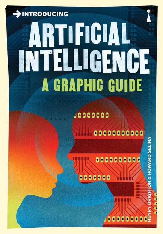 Boekcover: Twee profielen van hoofden kijken elkaar aan, één oranje en één met een printplaat-design. "Introducing Artificial Intelligence - A Graphic Guide" staat erop.