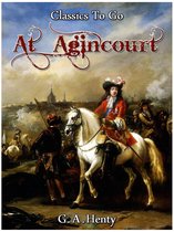 Classics To Go - At Agincourt