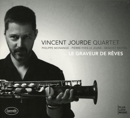 Vincent Jourde Quartet Le Graveur De Rˆves 1-Cd