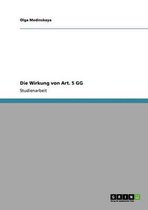 Die Wirkung von Art. 5 GG
